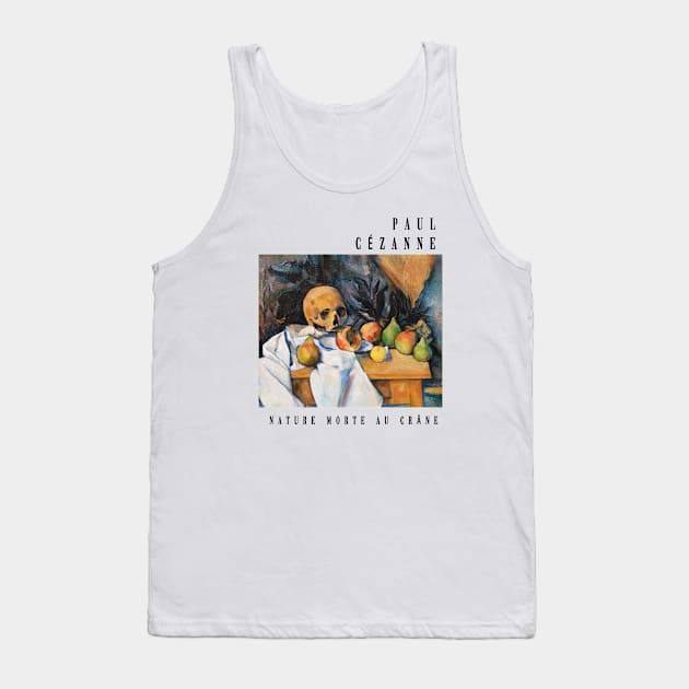 Paul Cezanne Nature Morte au Crane Painting Tank Top by thecolddots